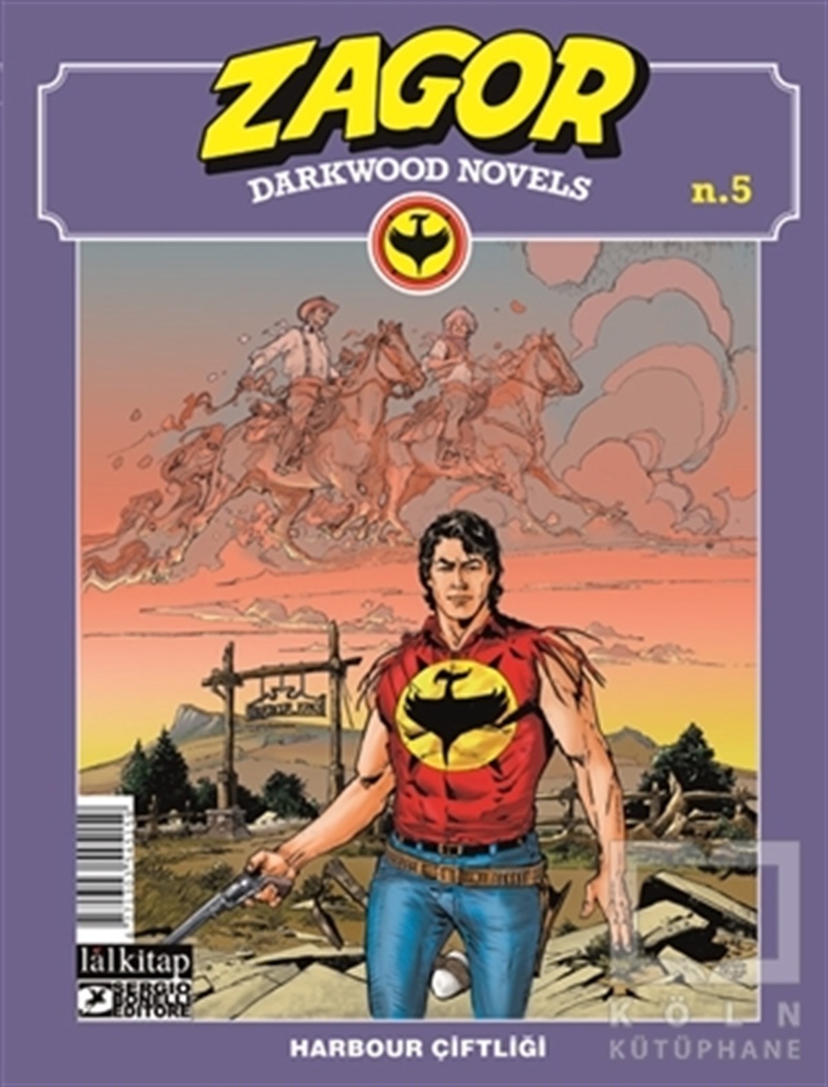 Moreno BurattiniÇizgi RomanlarZagor Darkwood Novels Sayı 5 - Harbour Çiftliği
