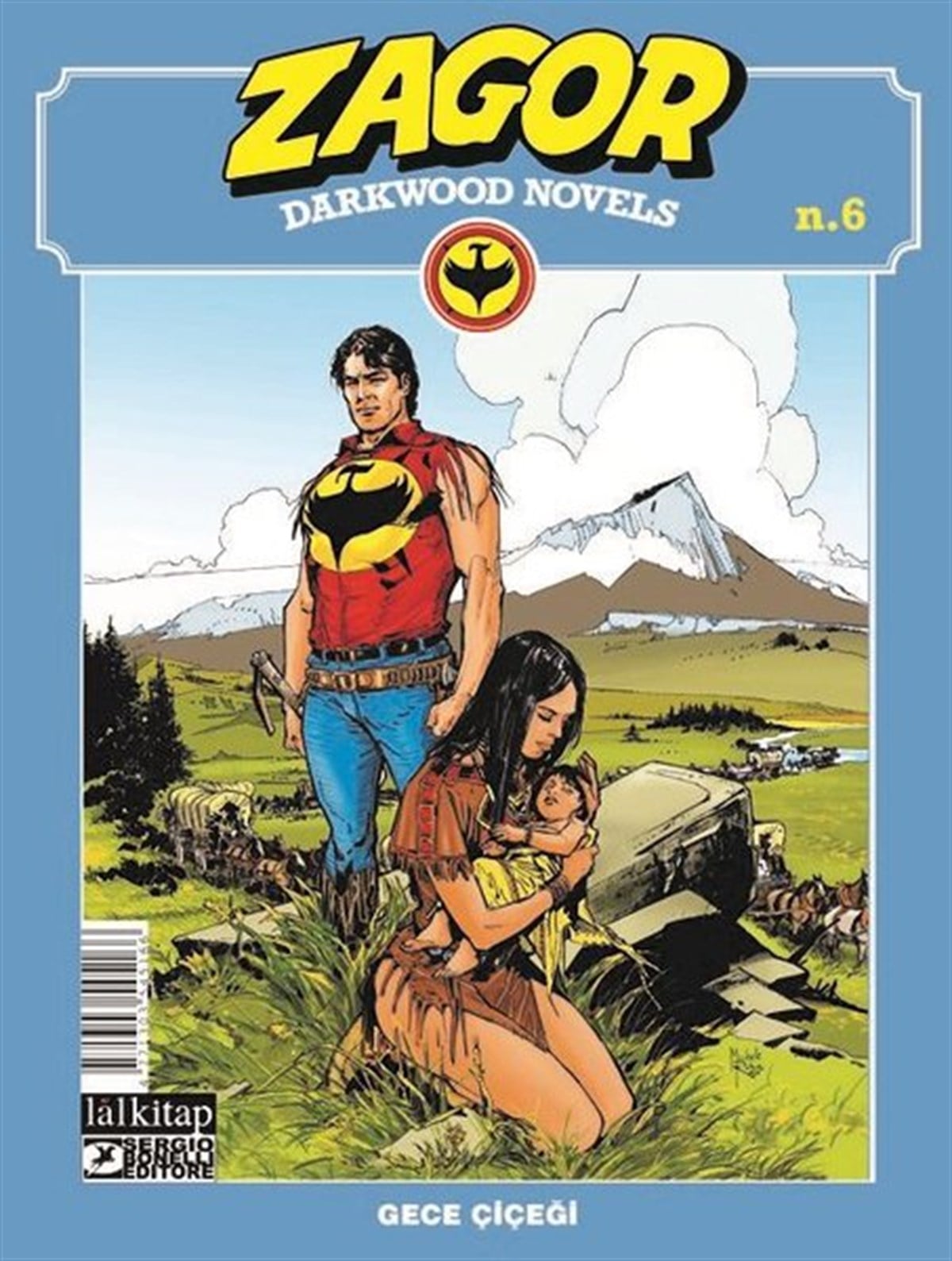 Moreno BurattiniÇizgi RomanlarZagor Darkwood Novels Sayı 6 - Gece Çiçeği