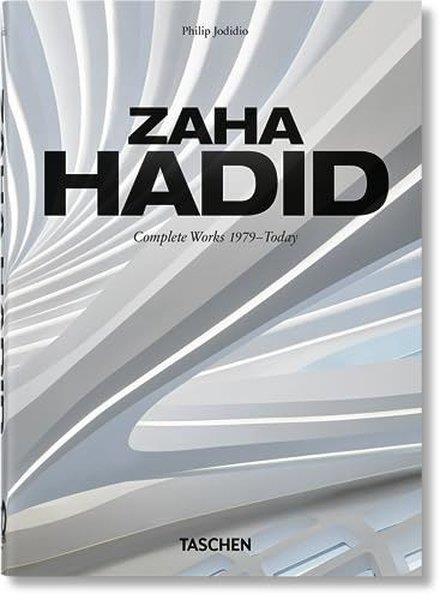 Philip JodidioArchitecture/Decoration/DesignZaha Hadid Complete Works 1979 - Today 40th Ed