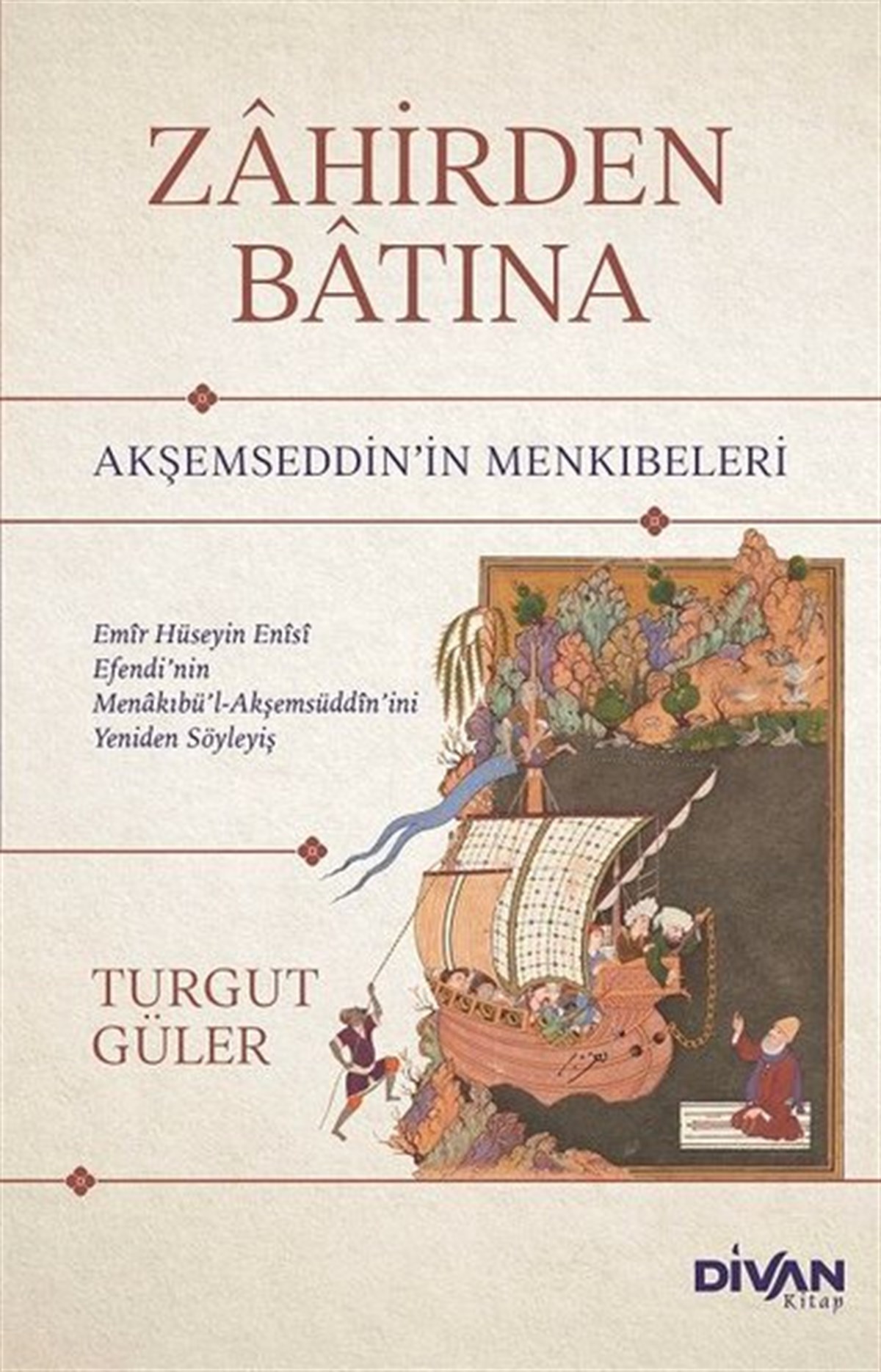 Turgut Gülertürkische GeschichtsstudienZahirden Batına - Akşemseddin'in Menkıbeleri