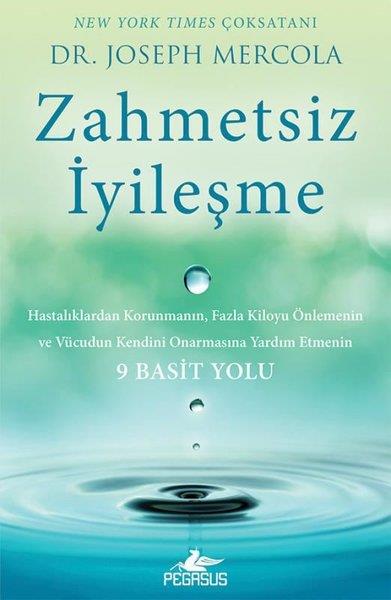 Joseph MercolaBeslenme Kitapları & Diyet KitaplarıZahmetsiz İyileşme