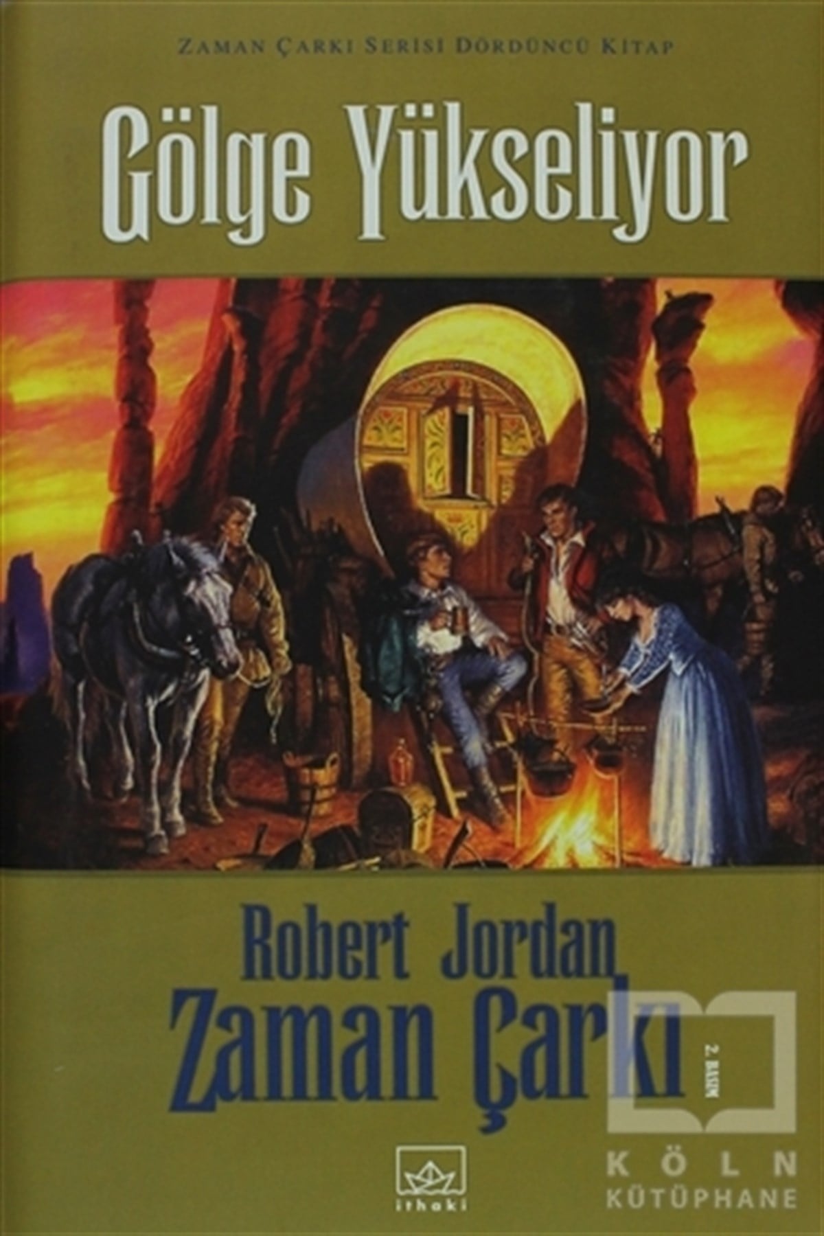 Robert JordanFantastikZaman Çarkı 4. Cilt: Gölge Yükseliyor