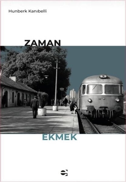 Hunberk KanıbelliTürk ŞiiriZaman Ekmek