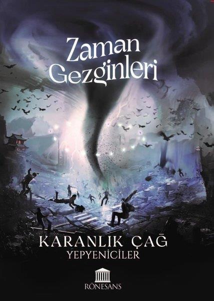 YepyenicilerTürkiye RomanZaman Gezginleri - Karanlık Çağ
