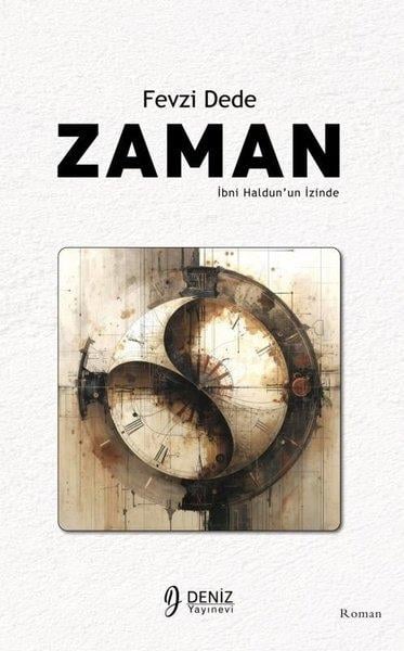 Fevzi DedeTürk RomaniZaman - İbni Haldun'un İzinde