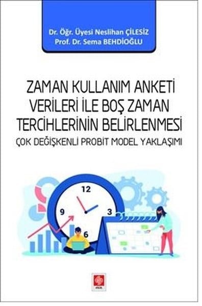 Sema BehdioğluEğitimZaman Kullanım Anketi Verileri İle Boş Zaman Tercihlerinin Belirlenmesi - Çok Değişkenli Probit Mode