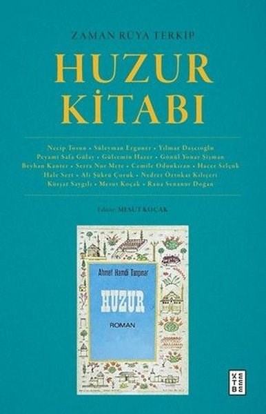 KolektifEleştiri & Kuram & İnceleme KitaplarıZaman Rüya Terkip: Huzur Kitabı