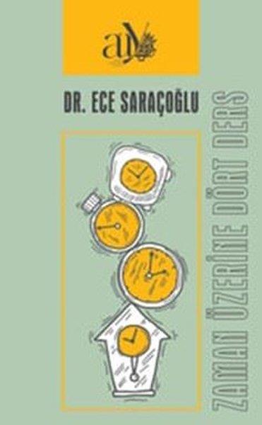 Ece SaraçoğluFelsefe BilimiZaman Üzerine Dört Ders
