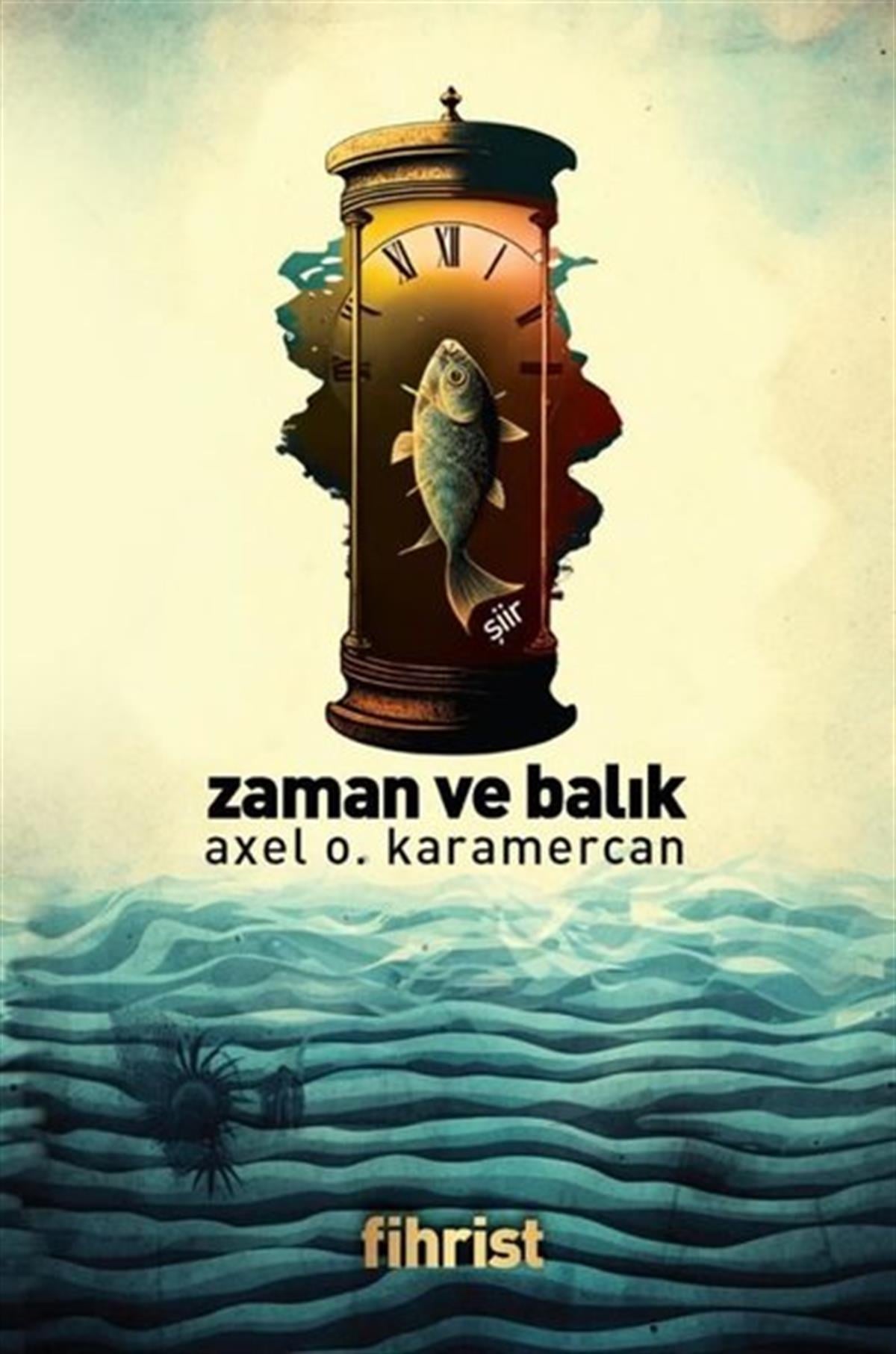 Axel O. KaramercanTürk ŞiiriZaman ve Balık