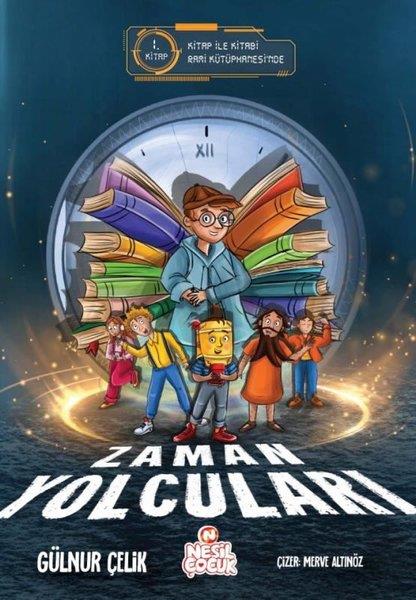 Gülnur ÇelikÇocuk Gençlik RomanlarıZaman Yolcuları 1. Kitap - Kitap İle Kitabi Rami Kütüphanesi'nde