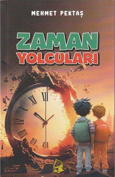 Mehmet PektaşÇocuk Gençlik RomanlarıZaman Yolcuları