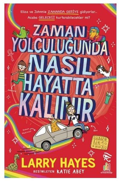 Larry HayesÇocuk Gençlik RomanlarıZaman Yolculuğunda Nasıl Hayatta Kalınır