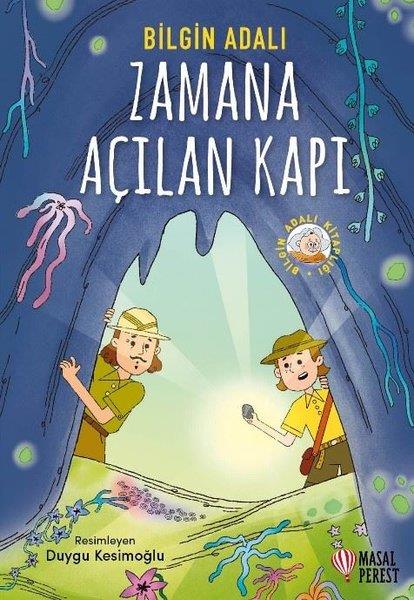 Bilgin AdalıÇocuk Gençlik RomanlarıZamana Açılan Kapı