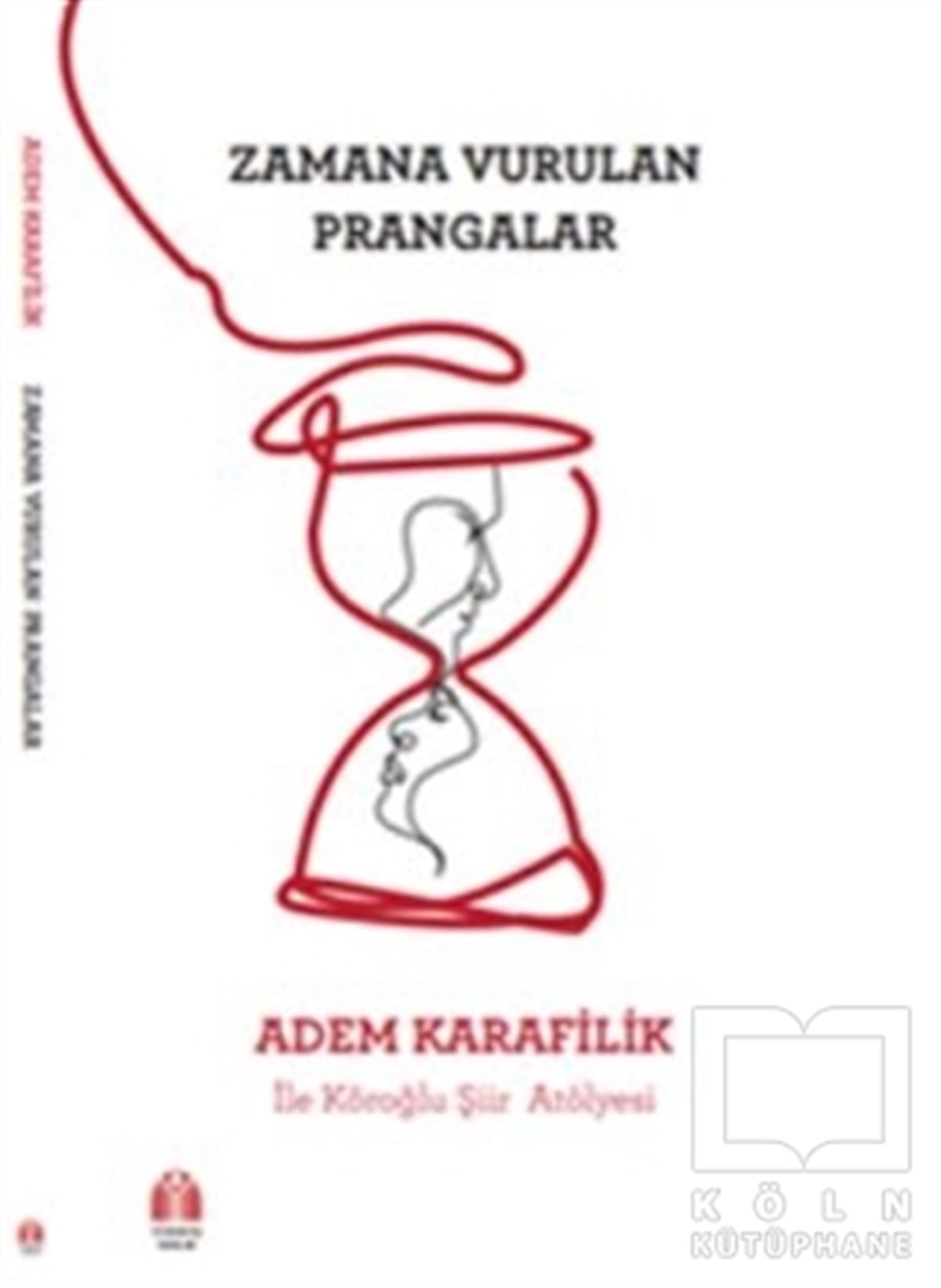 Adem KarafilikTürkçe Şiir KitaplarıZamana Vurulan Prangalar