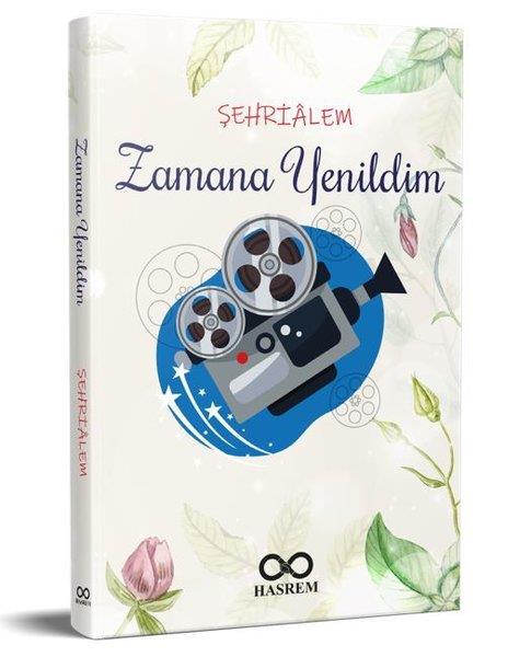 ŞehrialemTürk RomaniZamana Yenildim