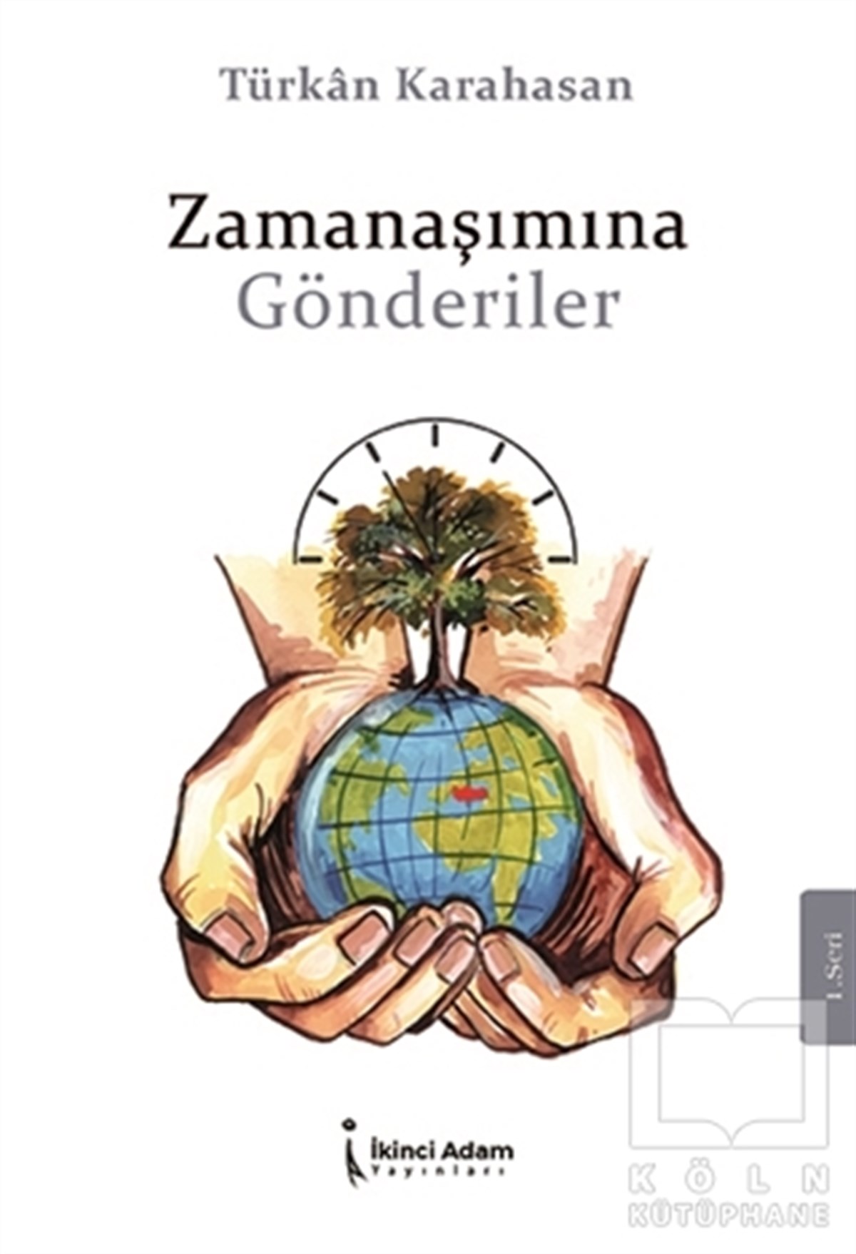 Türkan KarahasanDeneme KitaplarıZamanaşımına Gönderdiler