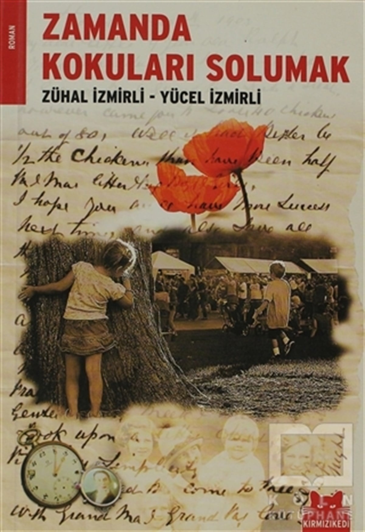 Zühal İzmirliTürk EdebiyatıZamanda Kokuları Solumak