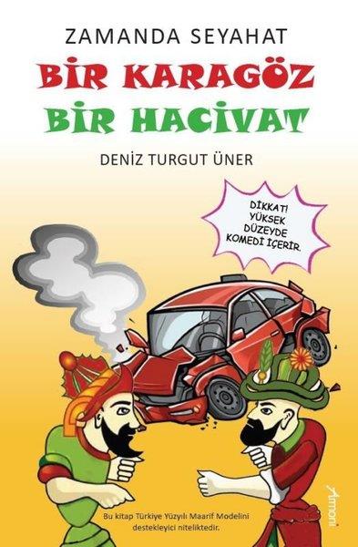 Deniz Turgut ÜnerÇocuk Gençlik RomanlarıZamanda Seyahat: Bir Karagöz Bir Hacivat