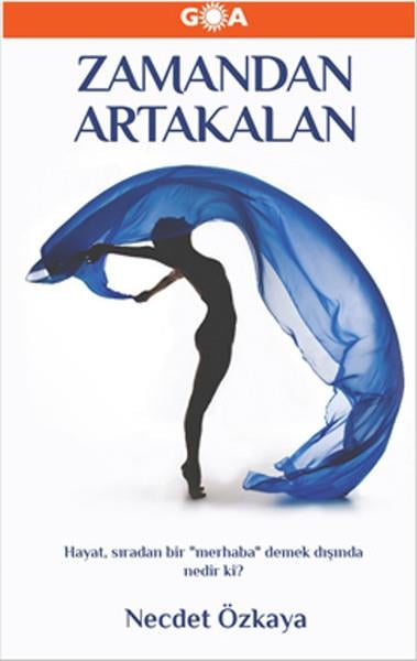 Necdet ÖzkayaTürkiye RomanZamandan Artakalan