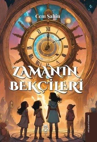 Cem ŞahinFantastik / Bilim KurguZamanın Bekçileri