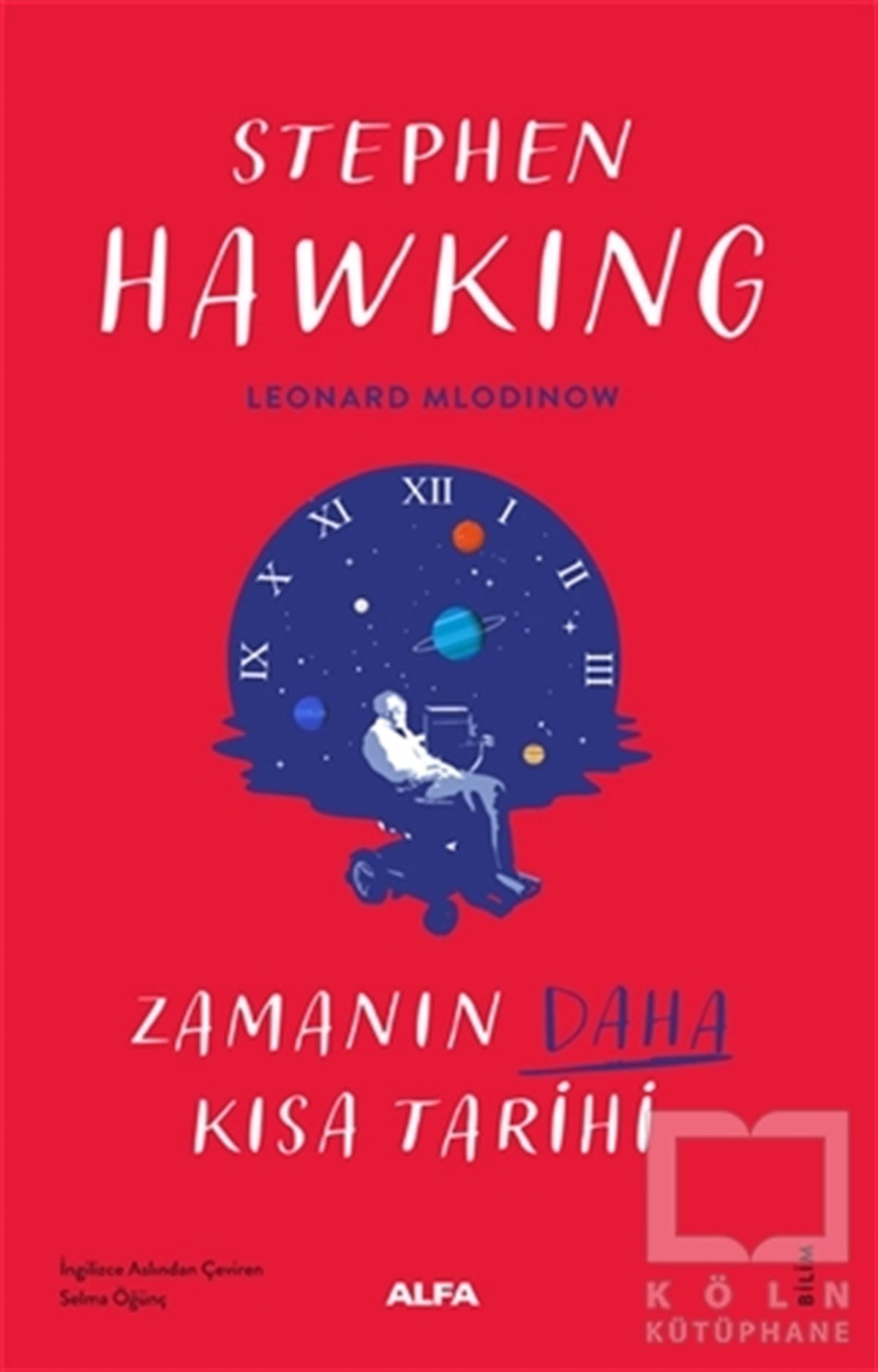 Stephen HawkingDiğerZamanın Daha Kısa Tarihi
