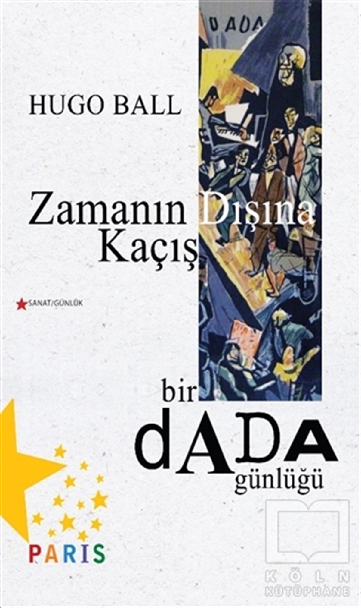 Hugo BallDiğerZamanın Dışına Kaçış