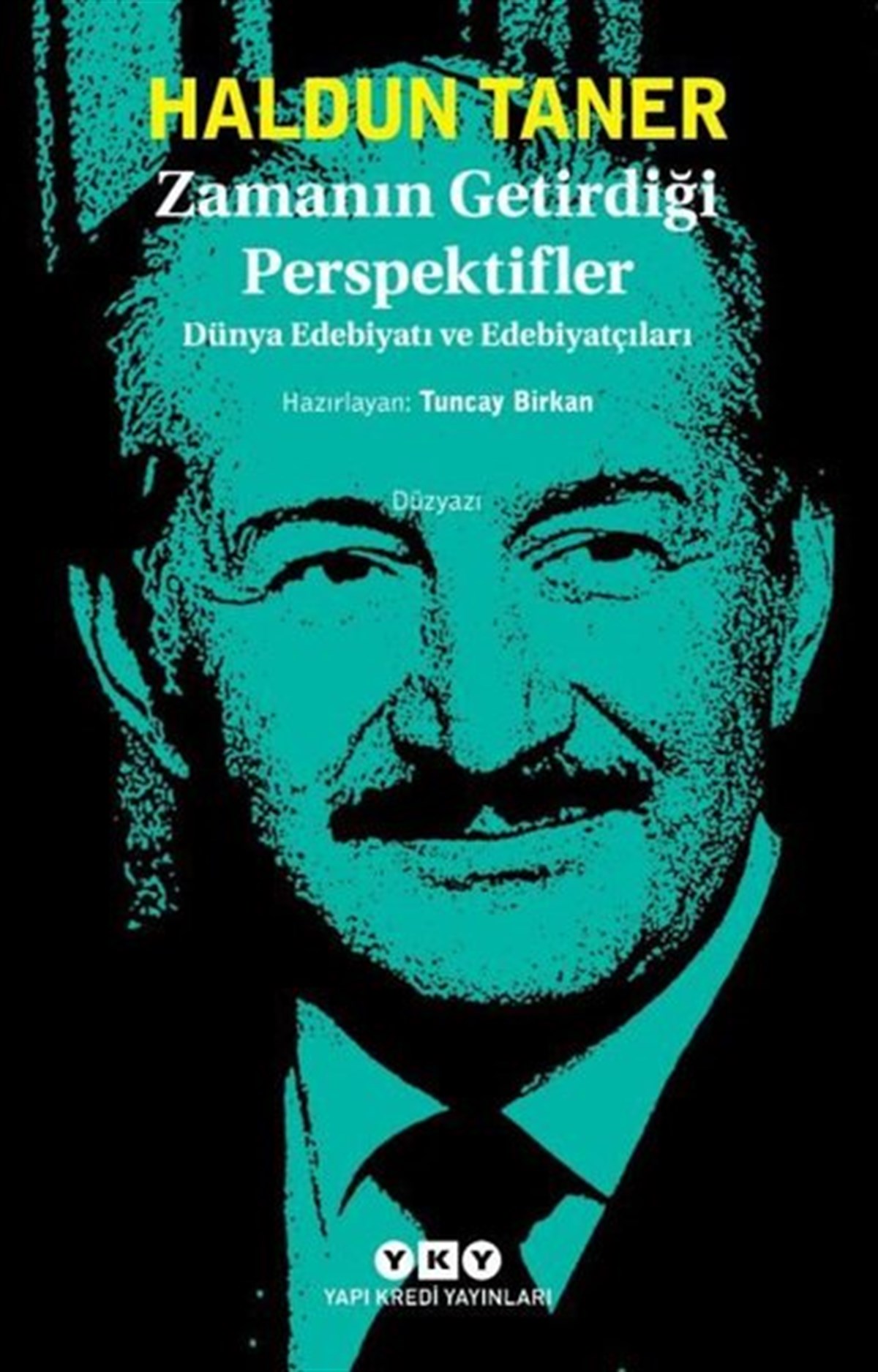 Haldun TanerEleştiri & Kuram & İnceleme KitaplarıZamanın Getirdiği Perspektifler - 0 Dünya Edebiyatı ve Edebiyatçıları