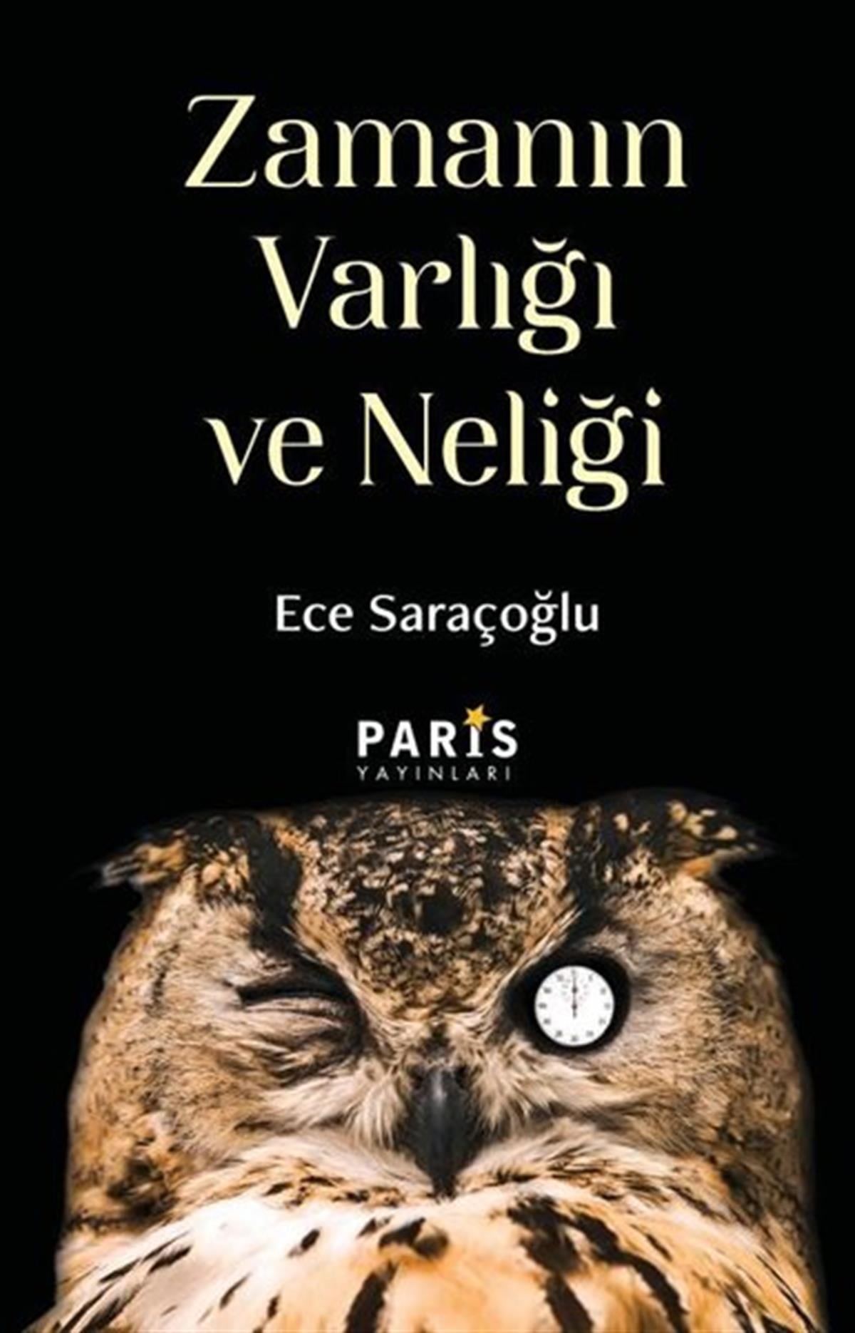 Ece SaraçoğluFelsefe BilimiZamanın Varlığı ve Neliği