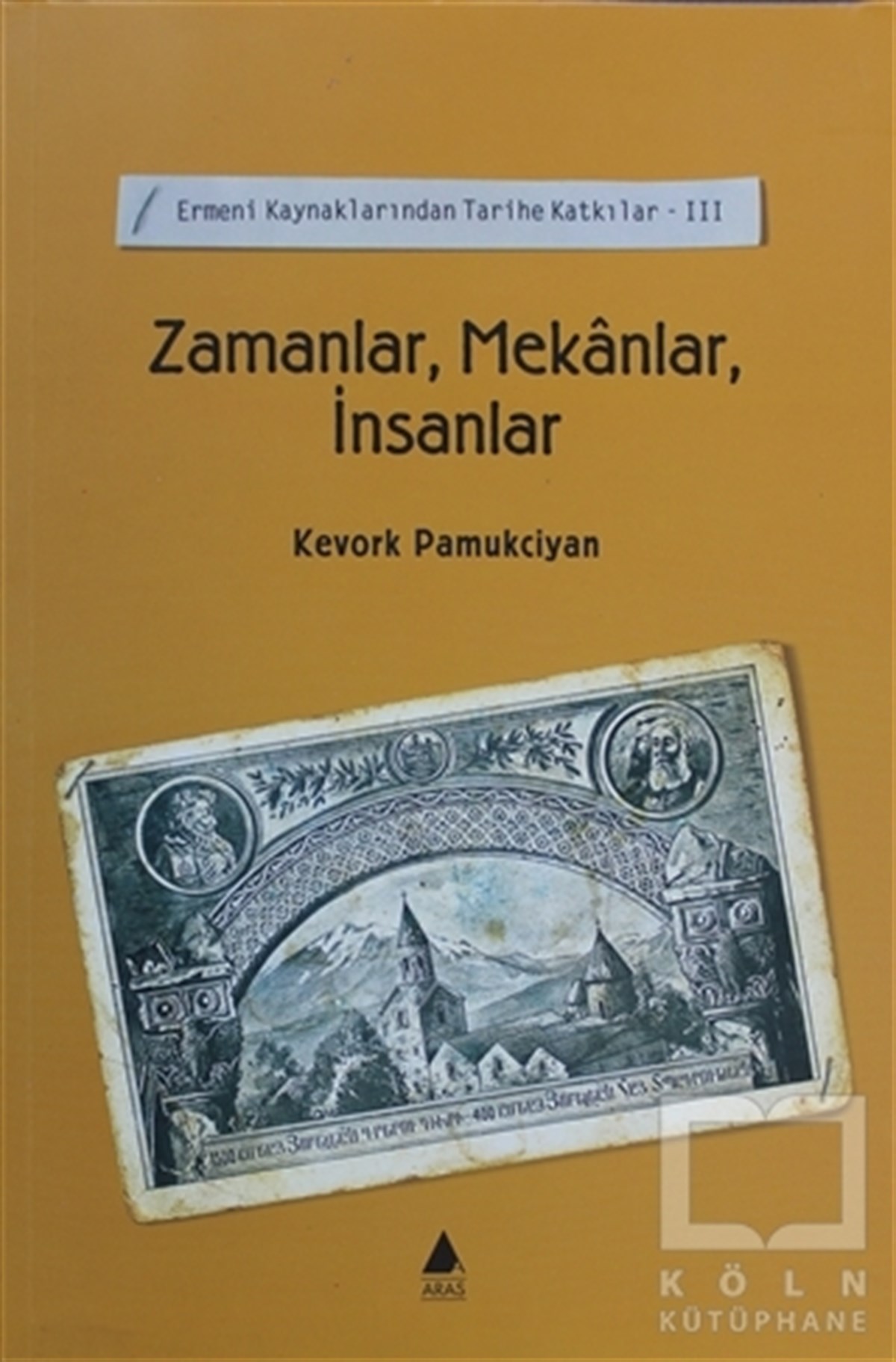 Kevork PamukciyanOsmanlı TarihiZamanlar, Mekanlar, İnsanlar
