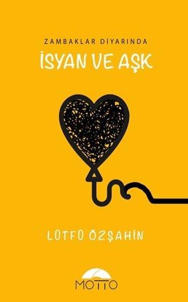 Lütfü ÖzşahinTürk ŞiiriZambaklar Diyarında İsyan ve Aşk