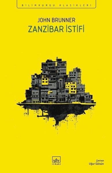 John BrunnerBilimkurgu KitaplarıZanzibar İstifi - Bilimkurgu Klasikleri