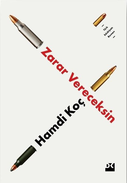 Hamdi KoçTürk RomaniZarar Vereceksin