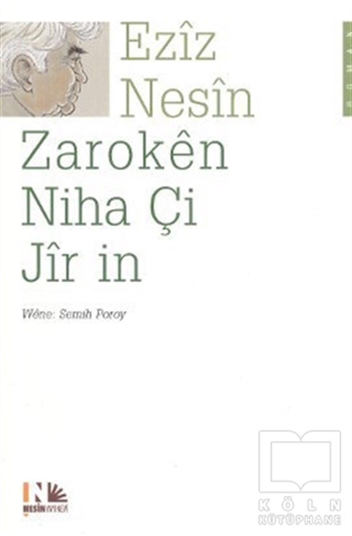 Aziz NesinKürt EdebiyatıZaroken Niha Çi Jir in