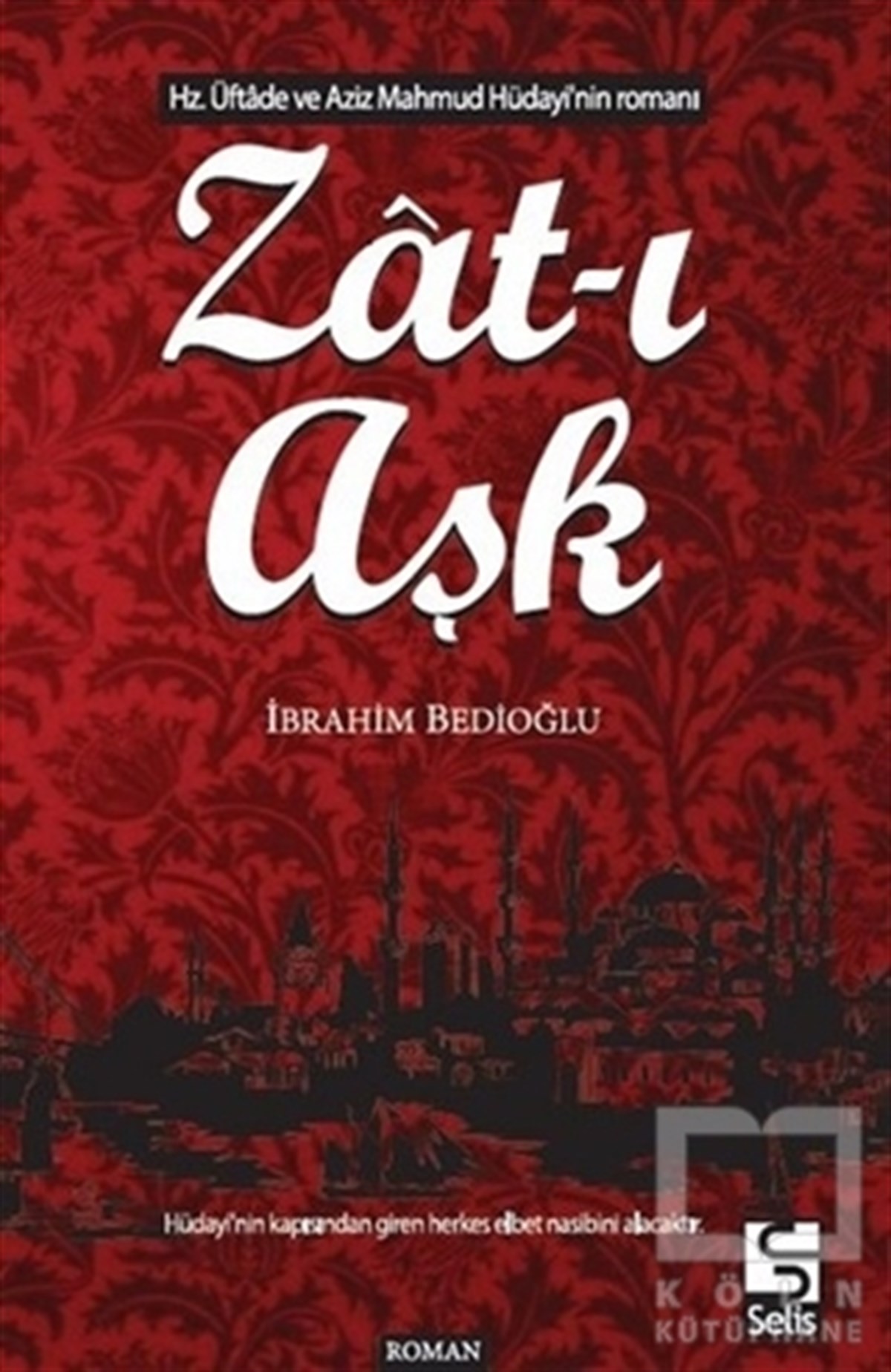 İbrahim BedioğluRomanZat-ı Aşk