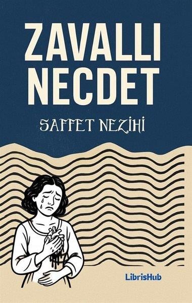 Safvet NezihiTürk RomaniZavallı Necdet