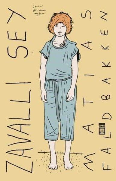 Matias FaldbakkenDünya RomanZavallı Şey