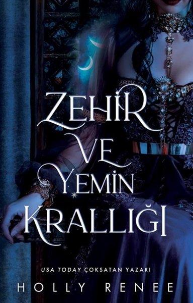 Holly ReneeFantastik Kitaplar & Fantastik RomanlarZehir ve Yemin Krallığı