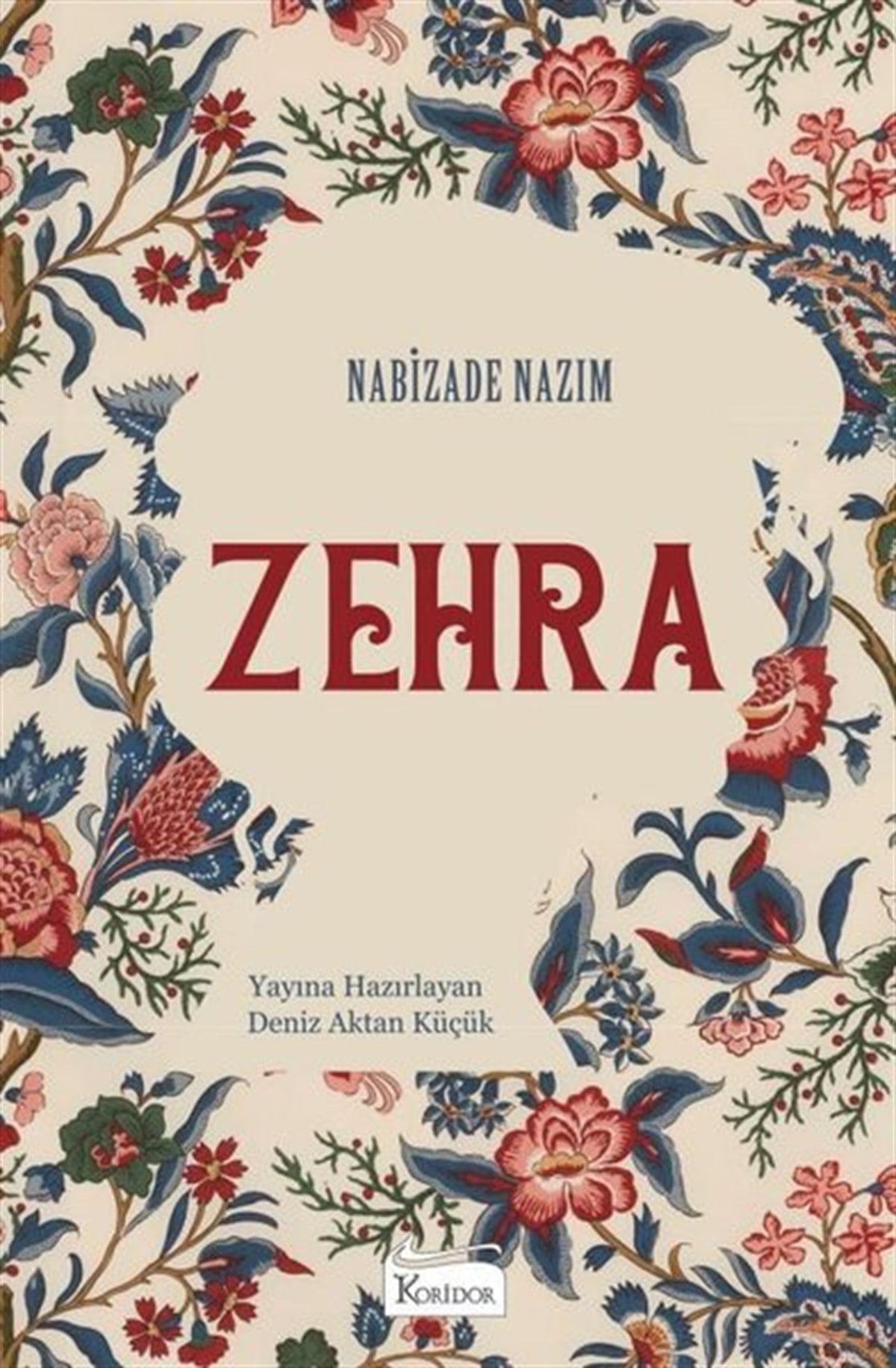 Nabizade NazımTürk KlasikZehra - Bez Ciltli