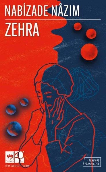 Nabizade NazımTürk KlasikleriZehra - Günümüz Türkçesiyle