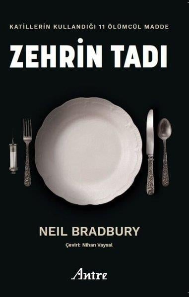Neil BradburyBilimkurgu KitaplarıZehrin Tadı - Katillerin Kullandığı 11 Ölümcül Madde