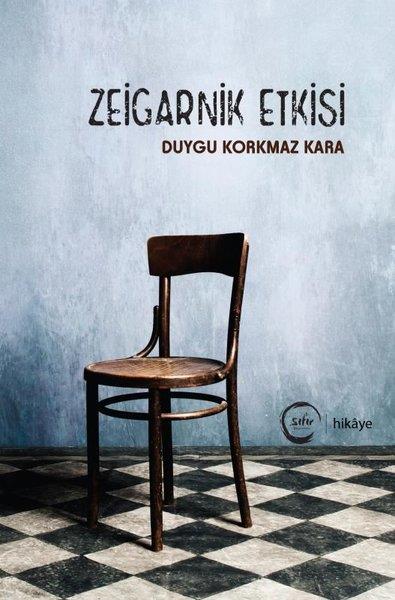 Duygu Korkmaz KaraTürkiye RomanZeigarnik Etkisi