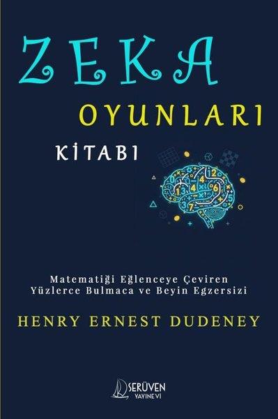 Henry Ernest DudeneyBilmece & Bulmaca KitaplarıZeka Oyunları Kitabı