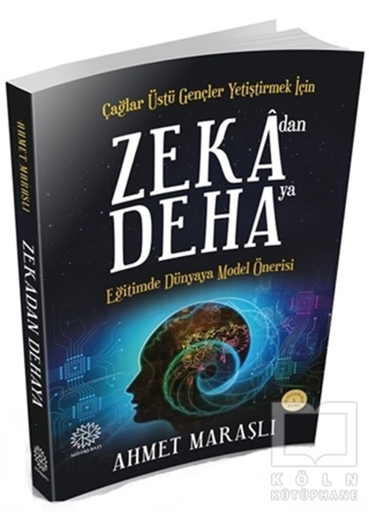 Ahmet MaraşlıBaşvuru KitaplarıZekadan Dehaya