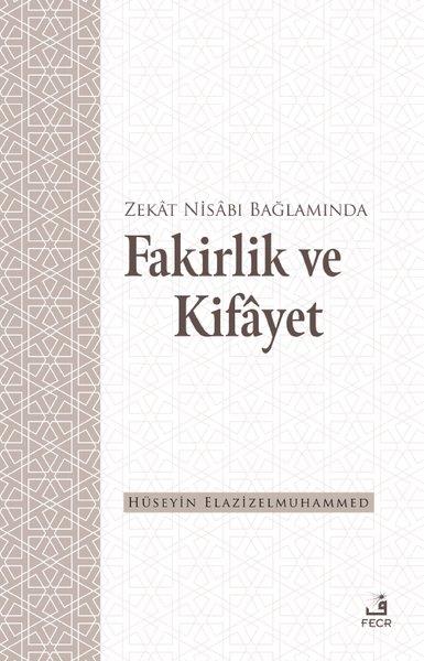 Hüseyin Elazizelmuhammedİslami KitaplarZekat Nisabı Bağlamında Fakirlik ve Kifayet