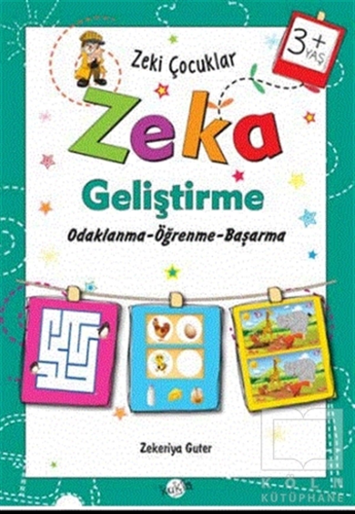 Zekeriya GuterZeka Gelişimi KitaplarıZeki Çocuklar Zeka Geliştirme +3 Yaş