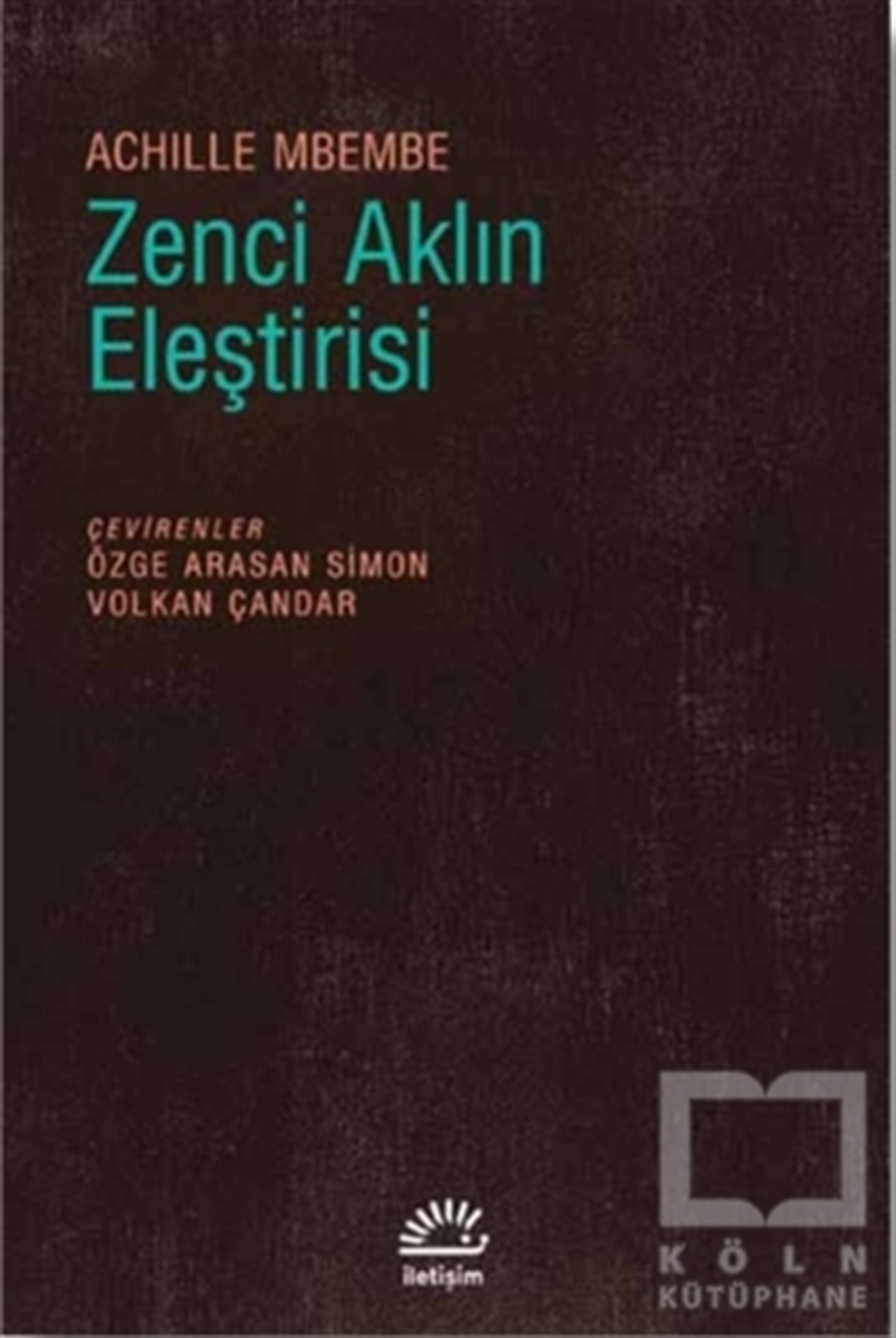 Zenci Aklın Eleştirisi