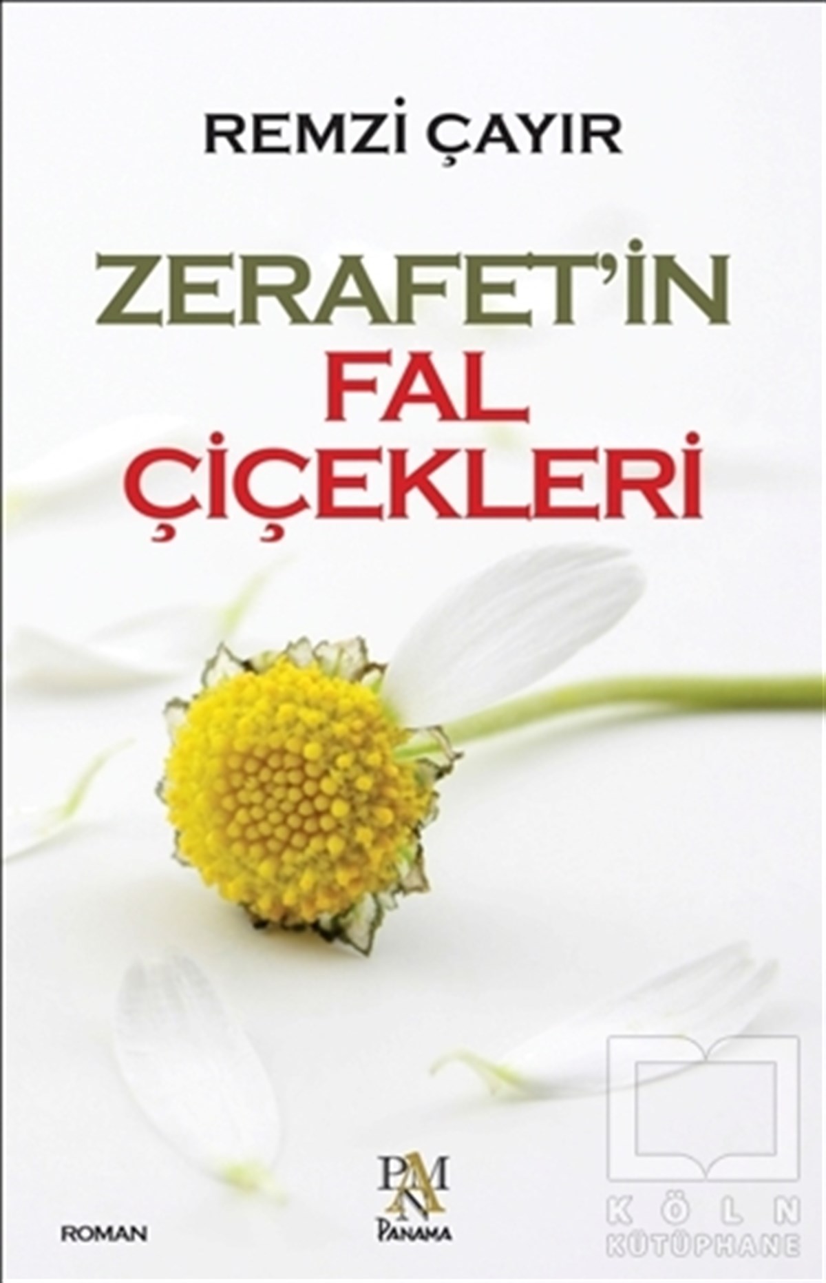 Zerafet'in Fal Çiçekleri