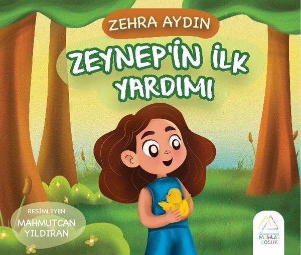 Zehra AydınEgitim Etkinlik KitaplariZeynep'in İlk Yardımı