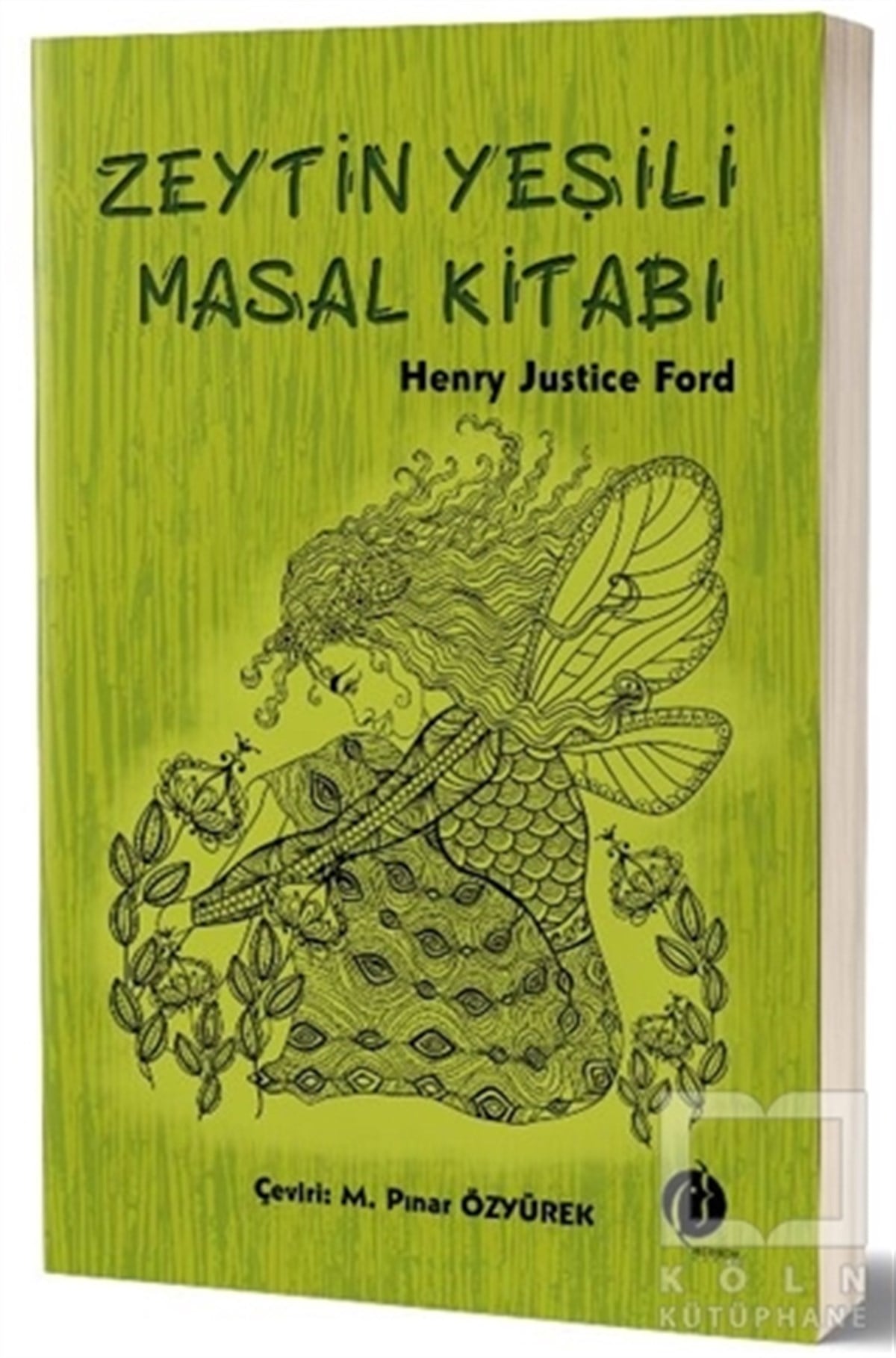 Henry Justice FordRomanZeytin Yeşili Masal Kitabı