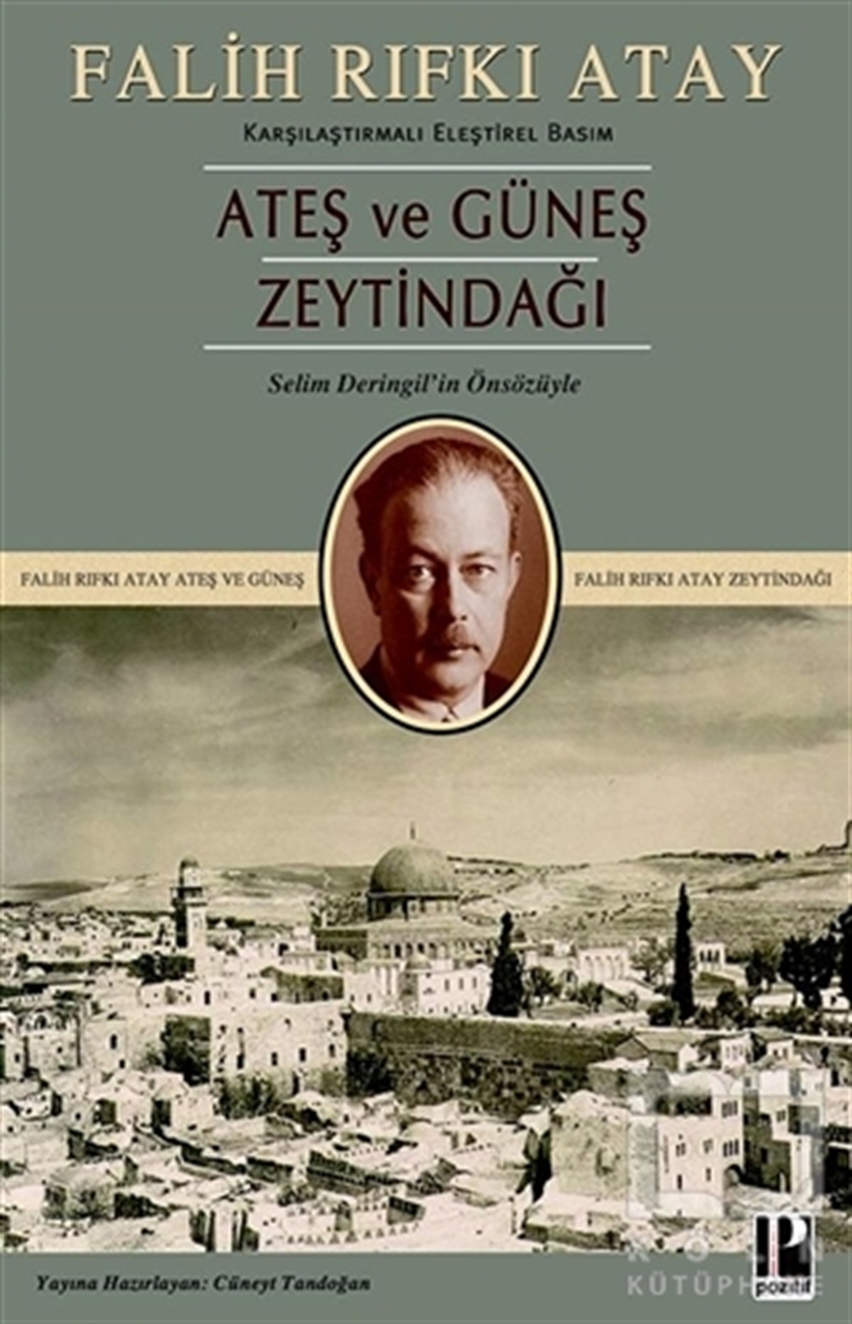 Zeytindağı Ateş ve Güneş (Karşılaştırmalı Eleştirel Basım)